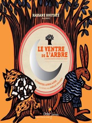 cover image of Le Ventre de l'arbre et autres contes d'Afrique de l'Ouest
